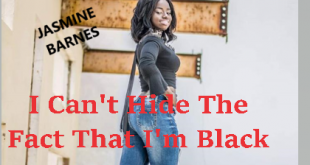 JASMINE BARNES- I Can't Hide The Fact That I'm Black_Poetic Justice